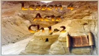 A 04 Tom Bradford's Torah Class - Acts Ch. 1 and 2