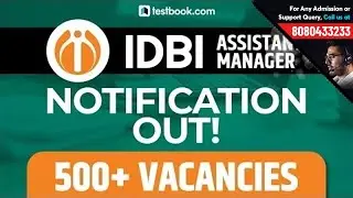 IDBI Assistant Manager Notification 2019 Out | 500+ Vacancies | IDBI Bank 2019 Recruitment