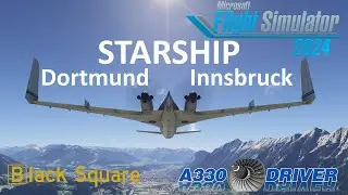 Let's fly STARSHIP | Dortmund - Innsbruck (Circling 08!) Full Flight | Real Airline Pilot