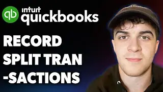 How to Record Split Transactions in Quickbooks (Full 2025 Guide)