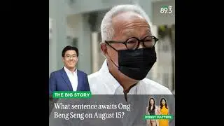 The Big Story: What is judicial mercy? Could Ong Beng Seng still face a jail sentence?