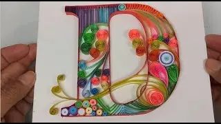 How to make Letter D - Paper Quilling Art