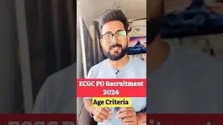 ECGC PO Recruitment 2024  || Age Criteria #jobs