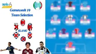 Serie A Fantasy - Gameweek 19 Team Selection: THE BIG BLANK HAS ARRIVED!!!!!
