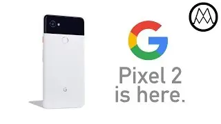 Google Pixel 2 & Pixel 2 XL - FINAL Leaks and Rumours!