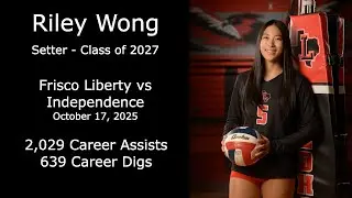 Frisco Liberty vs Independence - Riley Wong's Volleyball Highlights #volleyball #sportshighlights