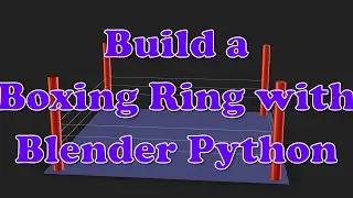 Create a Low-Poly Boxing Ring in Blender with Python &ndash; Easy Step-by-Step Web 3D Tutorial