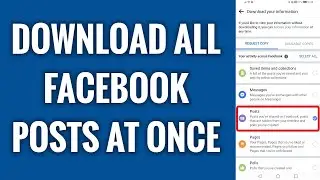 How To Download All Facebook Posts At Once