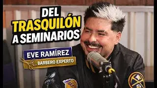 Eve Ramírez | Empezó a los 15, trasquiló a 3 pelones y hoy da seminarios. lo DIFICIL de ser BARBERO