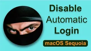Отключите автоматический вход в систему macOS Sequoia, чтобы защитить свой Mac