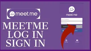 How To Login to MeetMe Dating App? Sign In to MeetMe App in 2 Minutes