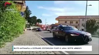 BLITZ ANTIMAFIA A CETRARO, ESTORSIONI FURTI E ARMI: SETTE ARRESTI
