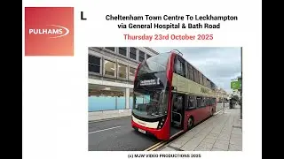 PULHAMS COACHES: SERVICE L - CHELTENHAM TOWN CENTRE TO LECKHAMPTON, THURSDAY 23RD OCTOBER 2025