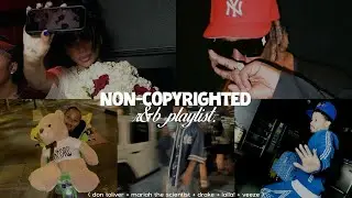 FREE NON-COPYRIGHT R&B MUSIC for vlogs | don toliver, mariah the scientist, drake, laila!, veeze