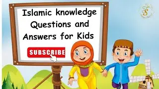 islamic knowledge for kids | islamic questions and answers in English| Islamic questions for kids