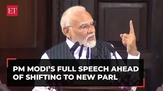 Special Session of Parliament: PM Modi's address ahead of shifting to new building | Full speech