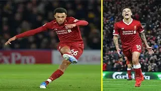 Great free-kicks of Trent Alexander-Arnold and Philippe Coutinho
