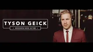 Tyson Geick - Voiceover/Voice Acting Demo