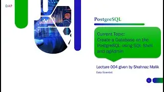 004 - PostgreSQL - Create a Database on the PostgreSQL using SQl Shell and pgAdmin
