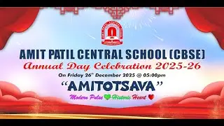 Amit Patil Central School (CBSE) Kalaburagi Annual Day Celebration 2025-26
