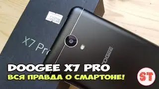 Вся правда о Doogee X7 Pro. Полный обзор популярного смартфона