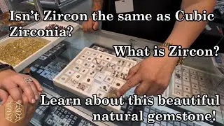 All about Zircon - Is Zircon the same as Cubic Zirconia? Where is Zircon from?