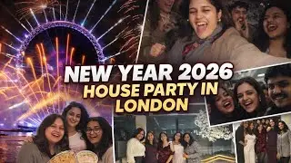 New Year 2026 in London🇬🇧🎡 House partyyy🎉🎉🎉🎉#viral #kozywithkanakk 