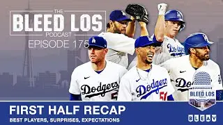 The Bleed Los Podcast - #Dodgers First Half Review