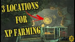 3 Locations to XP Farm after Patch 22 | Fallout 76