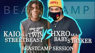 Baby Stryker aka Hxro vs Twin Streetbeast aka Kaio | BeastCamp Session