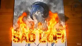 SAD LOFI SONGS / HEART 💔 BROKEN LOFI SONGS / SLOW + REVERB + LOFI MIX 2026 #sad #trending #song