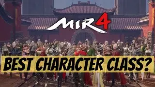 Mir4 Best Character Class
