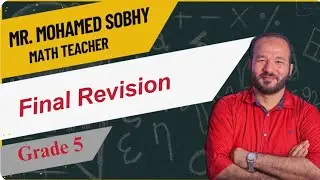 Final revision grade 5 math مراجعة لية امتحان ماث لغات الصف الخامس مراجعة التقييمات النهائيه 