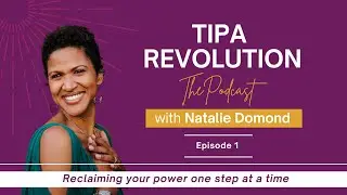 Ep 1 - Step by Step: The Wisdom That Sparked the Tipa Revolution