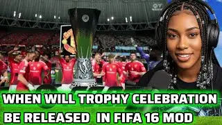 FIFA 16 MOD (WHEN WILL TROPHY CELEBRATION BE OFFICIALLY RELEASED ON FIFA 16 MOD FC25 