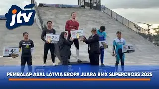 JUARA BMX SUPERCROSS 2025, PEMBALAP LATVIA KAGUMI SIRKUIT BANYUWANGI