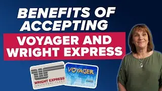 The Benefits of Accepting Voyager and Wright Express Fleet Cards