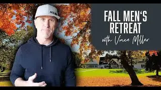 Fall Men's Retreat - Pre Sell