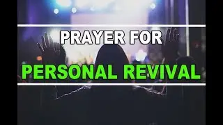 Prayer for Revival: Prayer For Personal Revival by Evangelist Fernando Perez