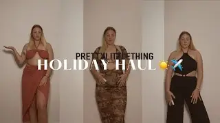 *HUGE* PLT SUMMER TRY ON HAUL | HOLIDAY OUTFITS 2022 🌴✈️☀️ | BETH #holidayhaul #prettylittlething