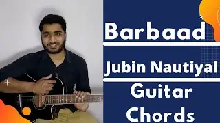 Barbaad Guitar Lesson | Guitar Chords | Guitar Cover |  Jubin Nautiyal | by Ajeet Baghel 