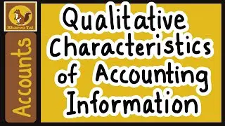 Qualitative Characteristics of Accounting Information|11th Accounts|Ch 1-Part5|Kharoo Tai in Marathi