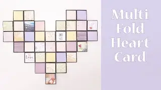 Multi Fold Heart Card Tutorial