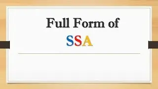 Full Form of SSA || Did You Know?