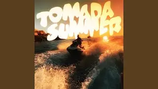 TOMADA SUMMER (Slowed)