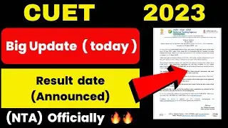 CUET 2023 Big Update 🔥| Result Date & Answer key Date Announced 🔥| Official ( NTA)