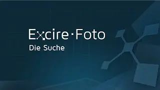 [DE] 3. Excire Foto - Die Suche [2021]