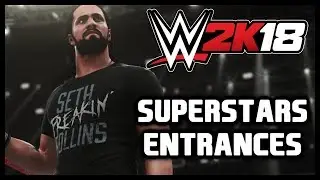 WWE 2K18 - Superstars Entrances