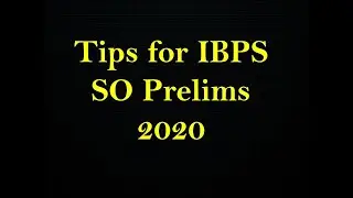 Tips to prepare for IBPS SO Prelims 2020 | First set the game & win the game 🎯