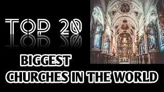 Top 20 Biggest Churches in the world | 2020 |